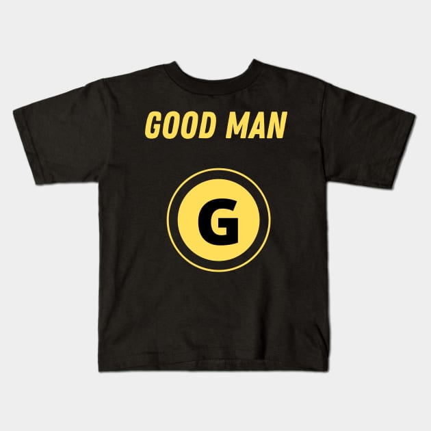 Good man Kids T-Shirt by faithfulart3